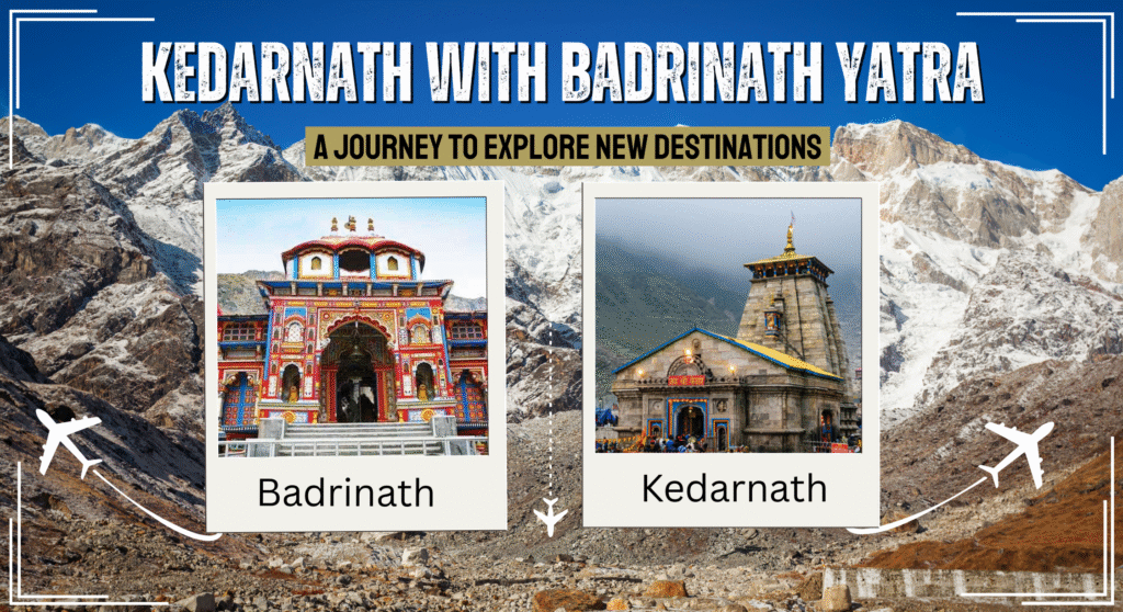 Kedarnath and Badrinath Do Dhaam Yatra in Uttarakhand Himalayas